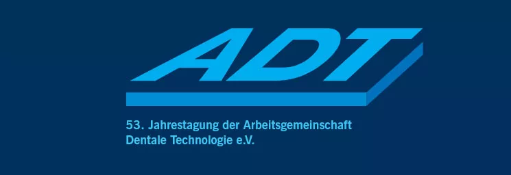53. Jahrestagung der Arbeitsgemeinschaft Dentale Technologie e.V.