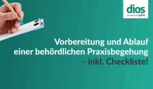 Vorbereitung und Ablauf einer behördlichen Praxisbegehung - inkl. Checkliste