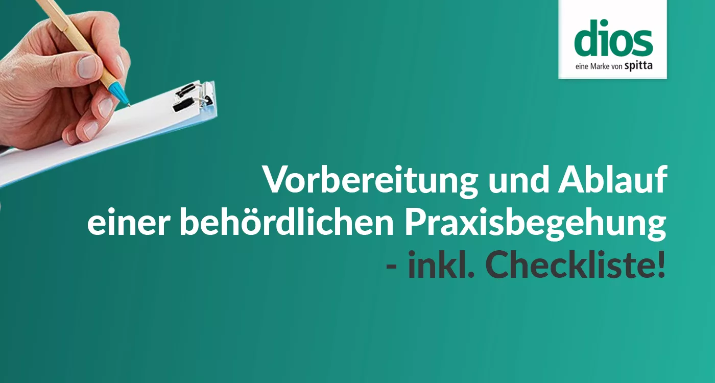 Vorbereitung und Ablauf einer behördlichen Praxisbegehung - inkl. Checkliste