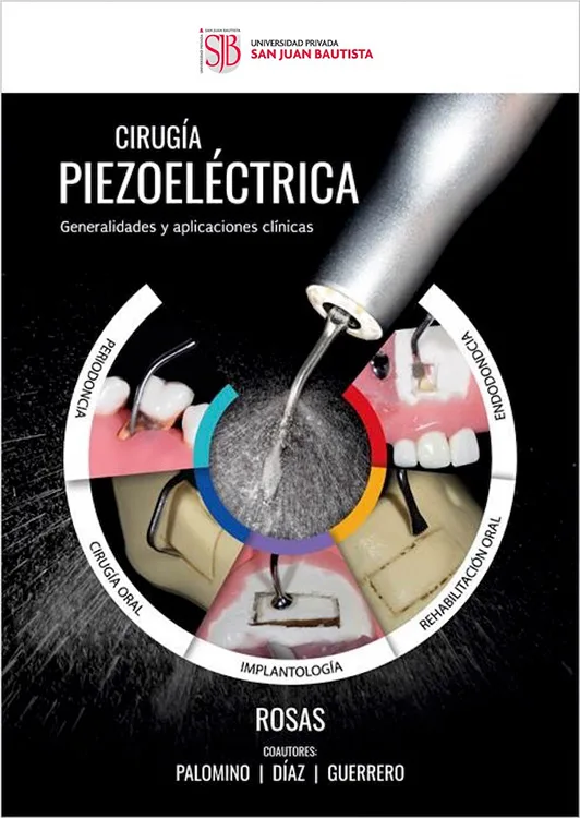 Das Buch "Cirugía piezoeléctrica. Generalidades y aplicaciones clínicas" erläutert die Grundlagen dieser Technologie und demonstriert deren praktische Anwendbarkeit in der Praxis anhand klinischer Fallbeispiele.