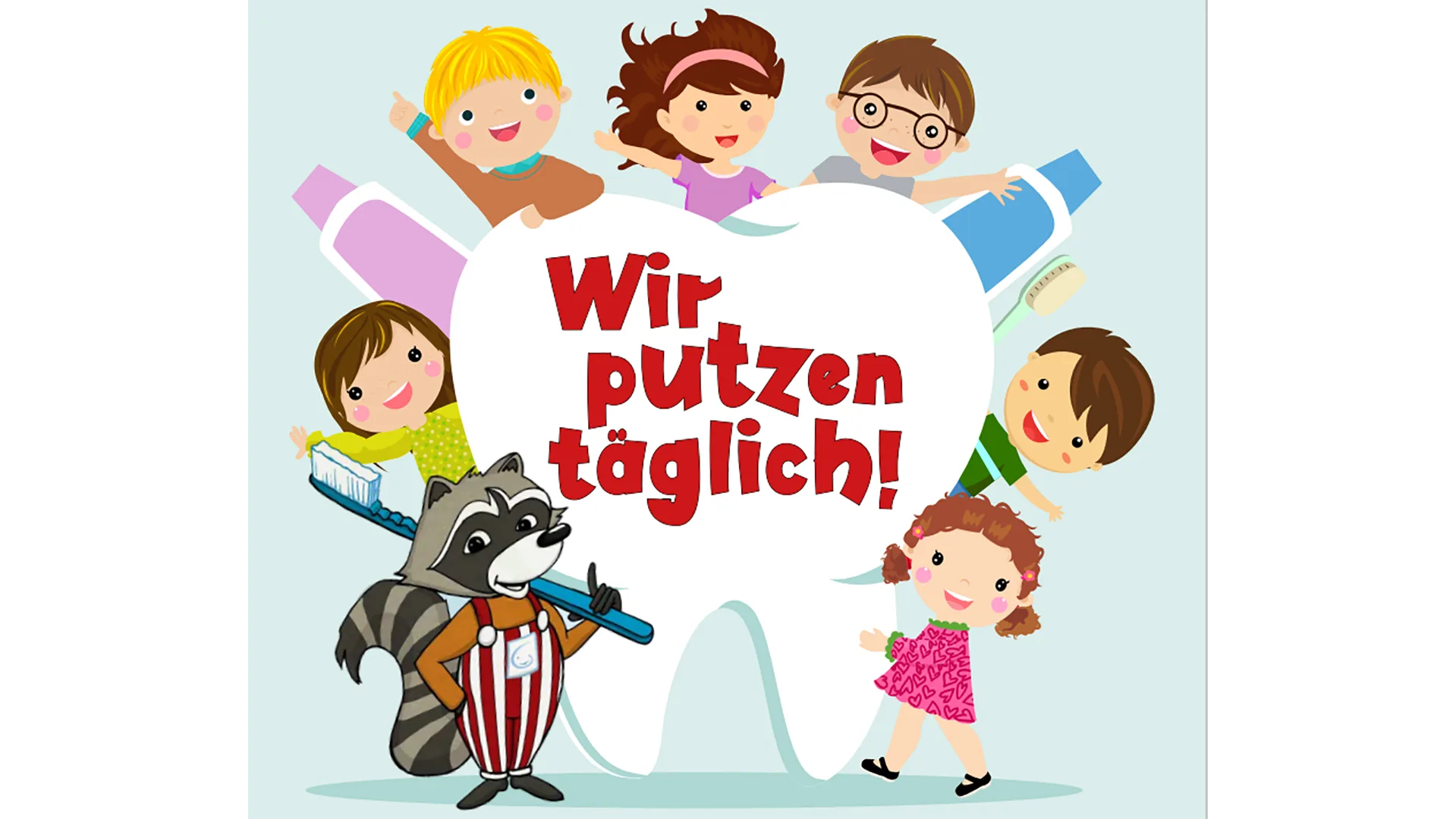 Illustration eines Zahnes, auf dem steht: "Wir putzen täglich!" und drumherum sind Kinder.