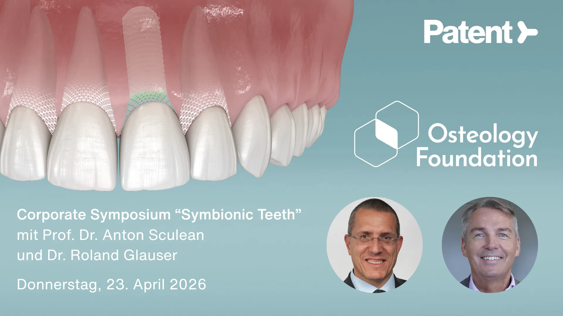 Veranstaltungshinweis Coporate Symposium "Symbionic Teeth" der Osteology Foundation am 23.04.2026.