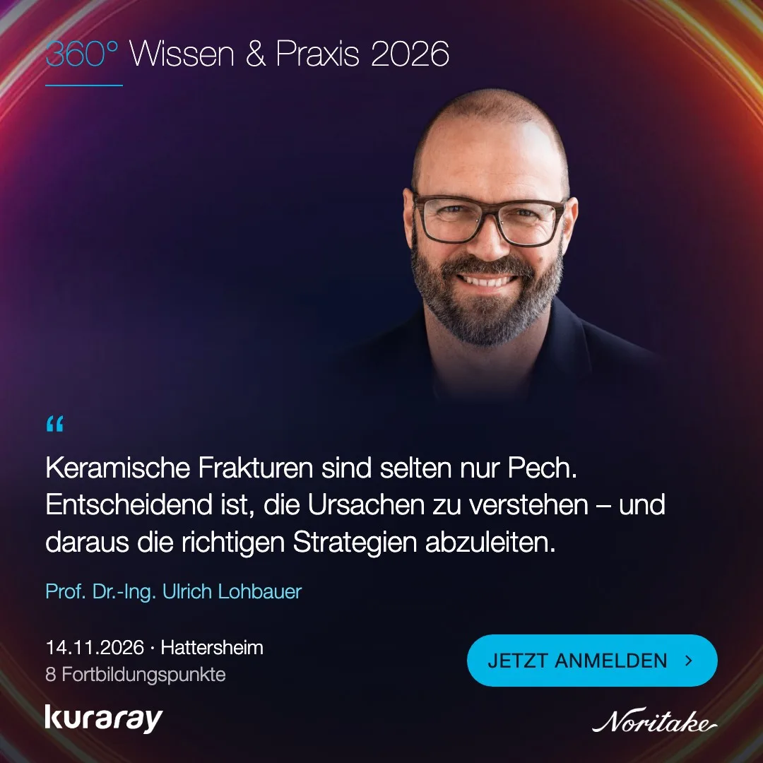 Referent Prof. Dr. -Ing. Ulrich Lohbauer mit seinem Thema beim Symposium 360° Wissen & Praxis 2026 von Kuraray am 14.11.2026.