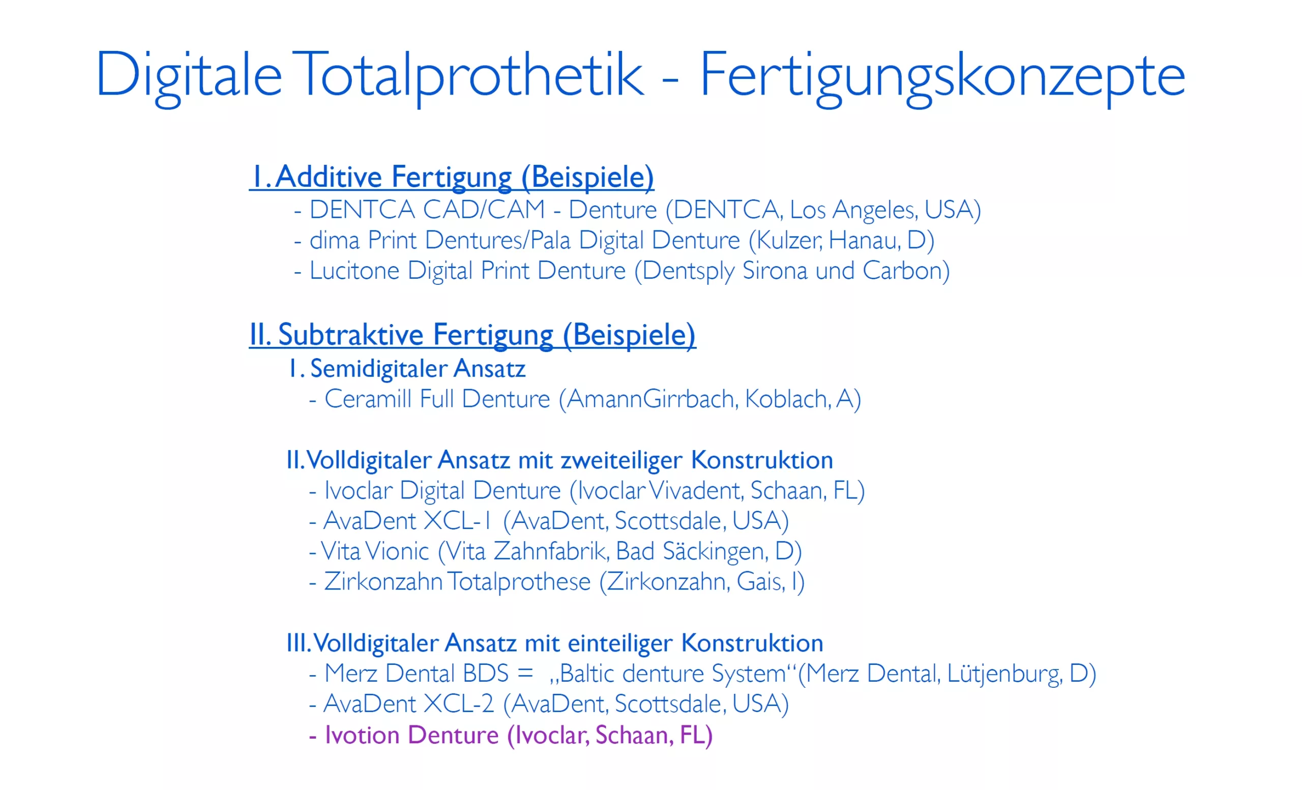 Abb. 6: Einteilung der digitalen Fertigungskonzepte für Totalprothesen nach Schweiger.