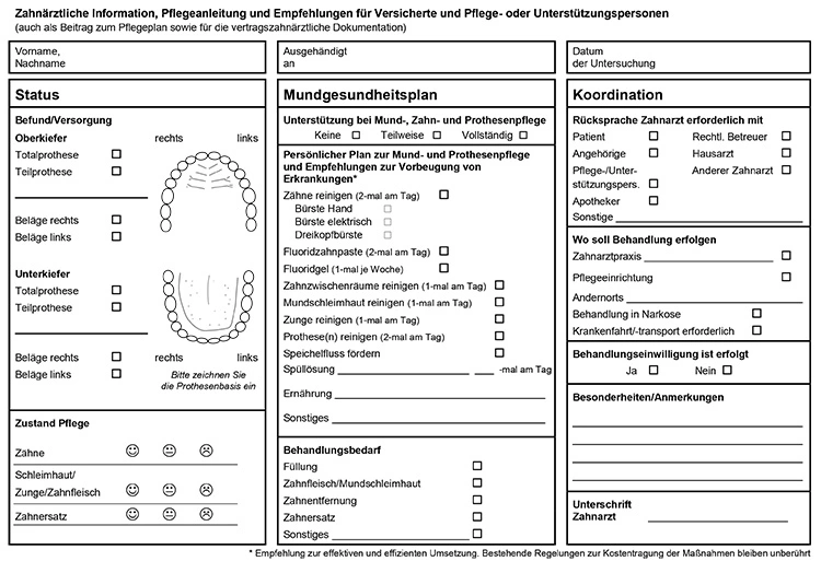 Abb. 5: Vordruck zur Erhebung des Mundgesundheitsstatus und individueller Mundgesundheitsplan gemäß § 8 der Richtlinie des Gemeinamen Bundesausschusses
nach § 22a SGB V (Vordruck 10, Anlage 14a, BMV-Z).