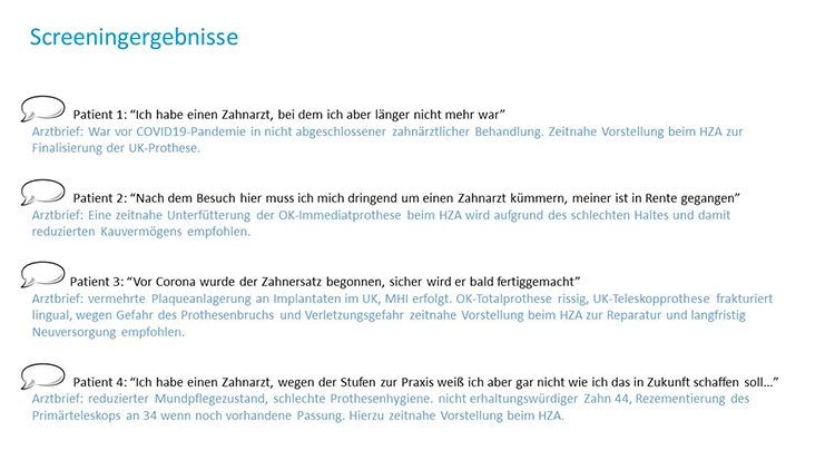 Abb. 2: Rückmeldungen der Patienten zu ihrer zahnärztlichen Versorgung im Wortlaut und ihr zahnmedizinischer Therapiebedarf bei einem zahnmedizinischen Screening.