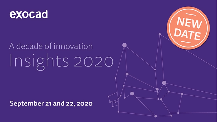 exocads Event „Insights 2020“ findet am Ausweichtermin 21./22. September 2020 statt.