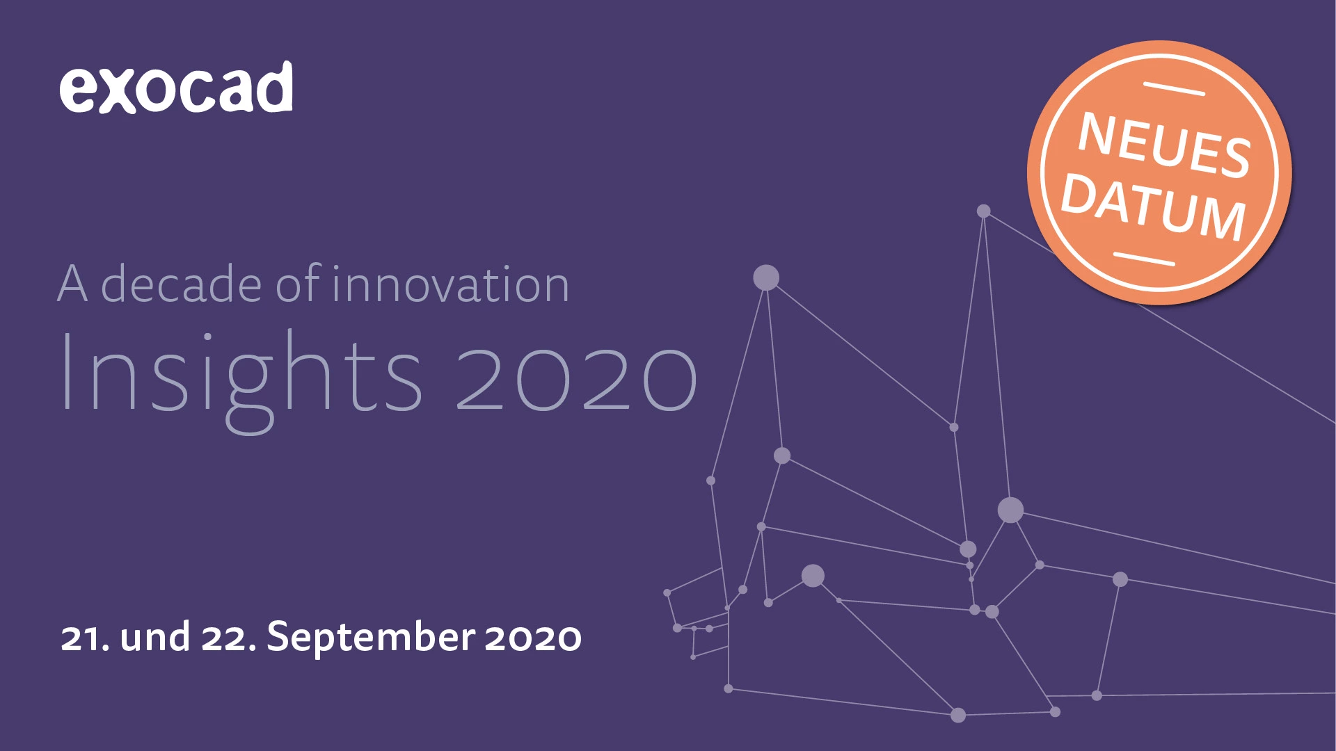 Die für März geplante Veranstaltung Insight 2020 ist auf September verschoben.