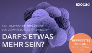 exocad Kunden mit einem unbefristeten DentalCAD-Dongle, der vor dem 31. August 2022 aktiviert wurde, können jetzt gegen eine einmalige Gebühr zum Ultimate Bundle wechseln.
