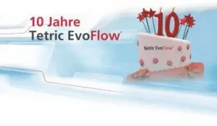 10 Jahre Tetric EvoFlow von Ivoclar Vivadent